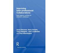 Improving Inter-professional Collaborations: Multi-Agency Working for Children's Wellbeing (Improving Learning)