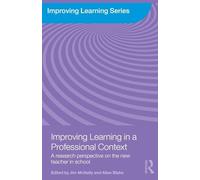 Improving Learning in a Professional Context: A Research Perspective on the New Teacher in School