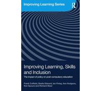 Improving Learning, Skills and Inclusion: The Impact of Policy on Post-Compulsory Education