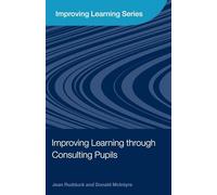 Improving Learning through Consulting Pupils – Routledge