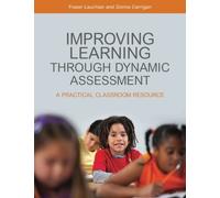 Improving Learning through Dynamic Assessment: A Practical Classroom Resource by Fraser Lauchlan (2013-03-28)