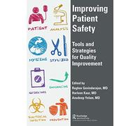 Improving Patient Safety: Tools and Strategies for Quality Improvement