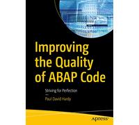 Improving the Quality of ABAP Code: Striving for Perfection