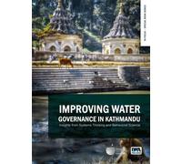 Improving Water Governance in Kathmandu : Insights from Systems Thinking and Behavioral Science