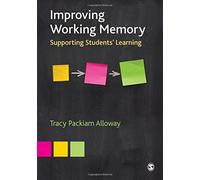 Improving Working Memory: Supporting Students' Learning