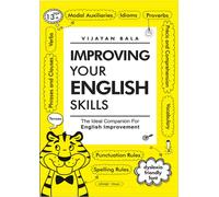 Improving Your English Skills : The Ideal Companion For English Improvement by Vijayan Bala