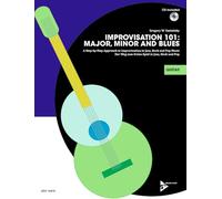 Improvisation 101: Major, Minor and Blues (Advance Music)