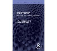 Improvisation : Discovery and Creativity in Drama