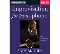Improvisation for Saxophone: The Scale/Mode Approach (Saxophone: Improvisation)