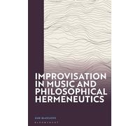 Improvisation in Music and Philosophical Hermeneutics