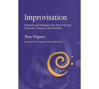 Improvisation: Methods and Techniques for Music Therapy Clinicians, Educators, and Students