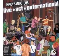 Improvisators Dub - Live Act Outernational