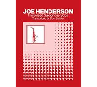 Improvised Saxophone Solos: Joe Henderson