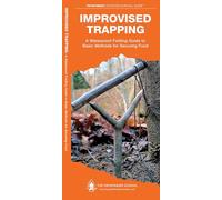 Improvised Trapping: A Waterproof Pocket Guide to Basic Methods for Securing Food (Pathfinder Outdoor Survival Guide Series)