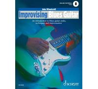 Improvising Blues Guitar: Une introduction aux différents styles et techniques et à l'improvisation de la guitare blues (angl.). guitar.