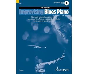 Improvising Blues Piano: The Basic Principles of Blues Piano Explained for the I