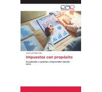 Impuestos con propósito: Ayudando a quienes emprenden desde cero