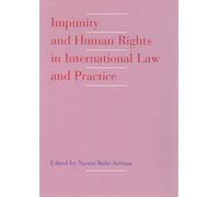 Impunity and Human Rights in International Law and Practice