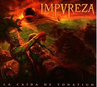 Impureza - La Caida De Tonatiuh (Ltd.Digi)