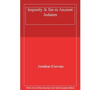 Jonathan Klawans Impurity and Sin in Ancient Judaism (Paperback)