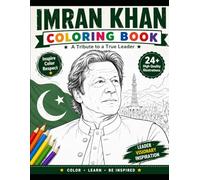 IMRAN KHAN COLORING BOOK: From Cricket Legend to National Icon A Fun and Educational Activity Book for All Ages