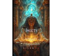 IMSETY: El Guardián Humano de la Memoria Eterna (EGIPTO)