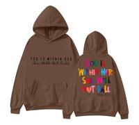 In 2024 The Lady Sweatshirt In God Will Be Available.The Hoodie "God Is In Her Heart She Will Not Over ", coffee, S