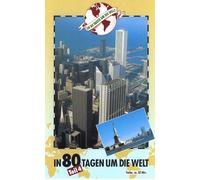 In 80 Tagen um die Welt Teil 4: Quer durch Amerika über den Atlantik zurück [VHS]