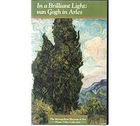 In a Brilliant Light-Van Gogh - In a Brilliant Light: Van Gogh in Arles [VHS]