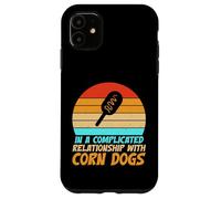 In a complicated Relationship with Corn Dogs Case for iPhone 11