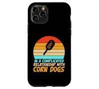 In a complicated Relationship with Corn Dogs Case for iPhone 11 Pro