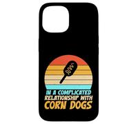 In a complicated Relationship with Corn Dogs Case for iPhone 15