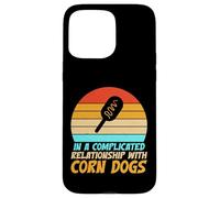 In a complicated Relationship with Corn Dogs Case for iPhone 15 Pro Max