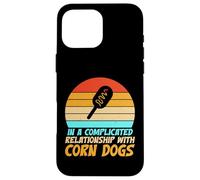 In a complicated Relationship with Corn Dogs Case for iPhone 16 Pro Max