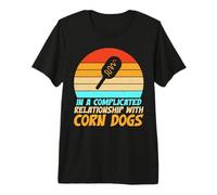 in a Complicated Relationship with Corn Dogs Premium T-Shirt