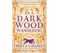 In a Dark Wood Wandering: A Novel of the Middle Ages