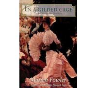 In A Gilded Cage: From Heiress to Duchess