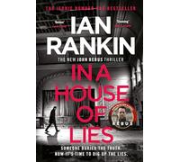 In a House of Lies: The #1 bestselling series that inspired BBC One's REBUS