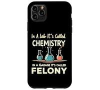 In A Lab It's Called Chemistry Science Funny Sarcastic Pun Case for iPhone 11 Pro Max