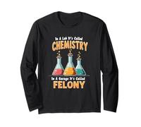 In A Lab It's Called Chemistry Science Funny Sarcastic Pun Long Sleeve T-Shirt