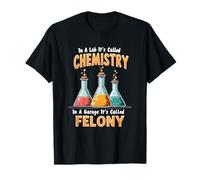 In A Lab It's Called Chemistry Science Funny Sarcastic Pun T-Shirt