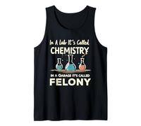 In A Lab It's Called Chemistry Science Funny Sarcastic Pun Tank Top