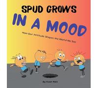 In a Mood: How Our Attitude Shapes the World We See