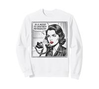 In A Mood To Destroy Patriarchy Feminist Women's Rights Sweatshirt