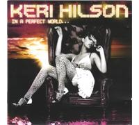 Keri Hilson - In A Perfect World