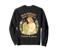 In a Pickle Just Pray About It Cute Funny Pickles And Jesus Sweatshirt