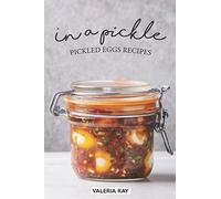 In a Pickle: Pickled Eggs Recipes