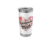 in a Relationship with Math Heart with Text About Math Stainless Steel Insulated Tumbler