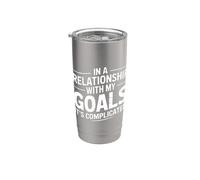 in A Relationship with My Goals It's Complicated - Stainless Steel Insulated Tumbler