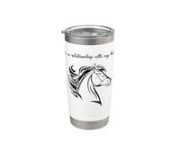 in a Relationship with My Horse Stainless Steel Insulated Tumbler